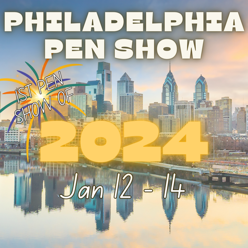 Pen Show Appointments Philly Pen Show 2024 Pen Realm